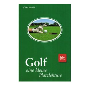 Golf eine kleine Platzlektüre' John White - Buch